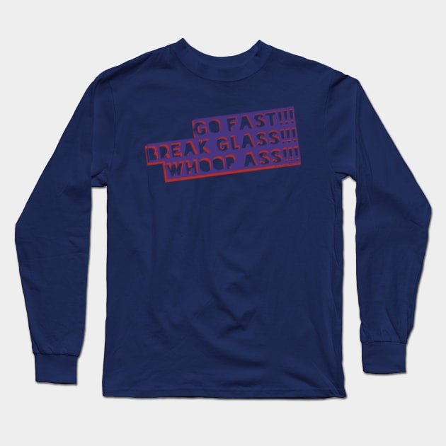 Go fast! Long Sleeve T-Shirt by FullTuckBoogie